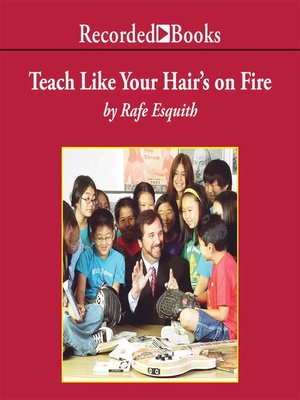 cover image of Teach Like Your Hair's on Fire